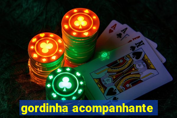 gordinha acompanhante